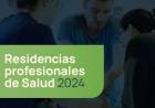 Se abren las inscripciones para las Residencias de Salud 2024
